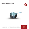 Stainless Steel Mini Sauce Pan (1.5 mm) – 400 ml (10 cm) / 640 ml (12 cm)